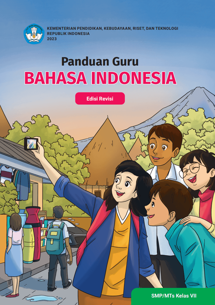 Panduan Guru Bahasa Indonesia untuk SMP/MTs Kelas VII