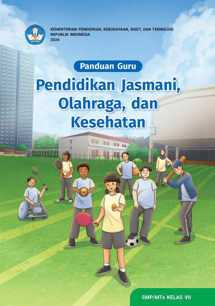 Panduan Guru Pendidikan Jasmani, Olahraga, dan Kesehatan untuk SMP/MTs Kelas VII