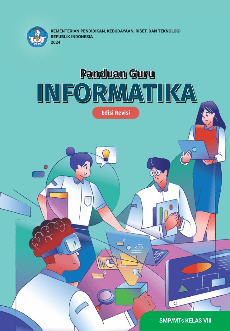 Panduan Guru Informatika untuk SMP/MTs Kelas VIII